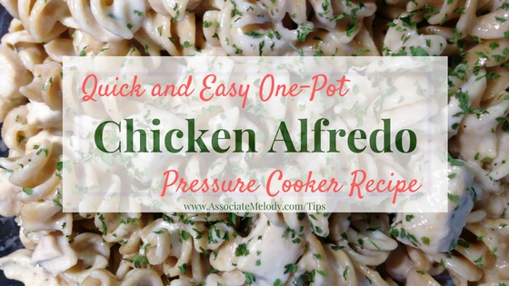 One pot chicken alfredo in a pressure cooker