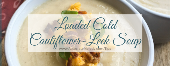 Loaded Cold Cauliflower-Leek Soup
